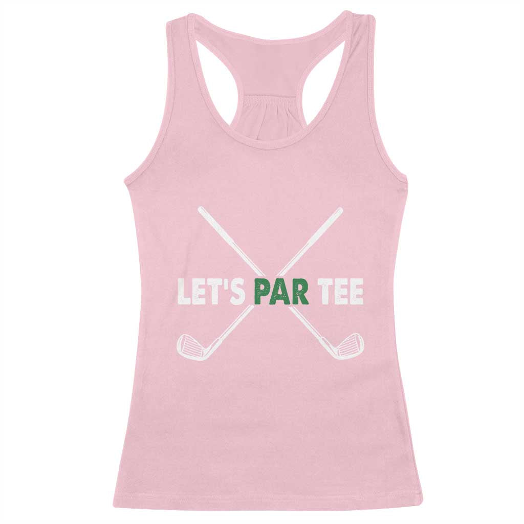 Funny Golfing Racerback Tank Top Let's Par Tee Golf Player Golfer Dad Grandpa