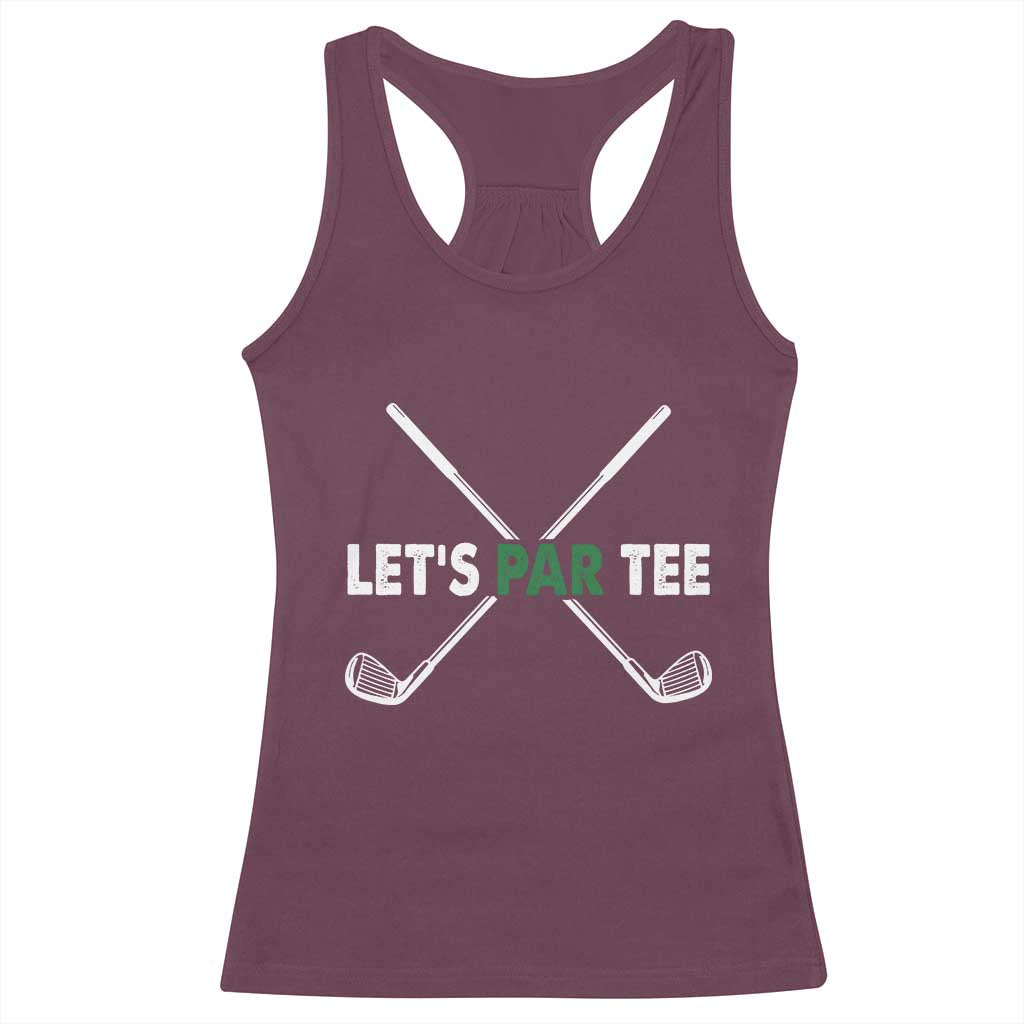 Funny Golfing Racerback Tank Top Let's Par Tee Golf Player Golfer Dad Grandpa