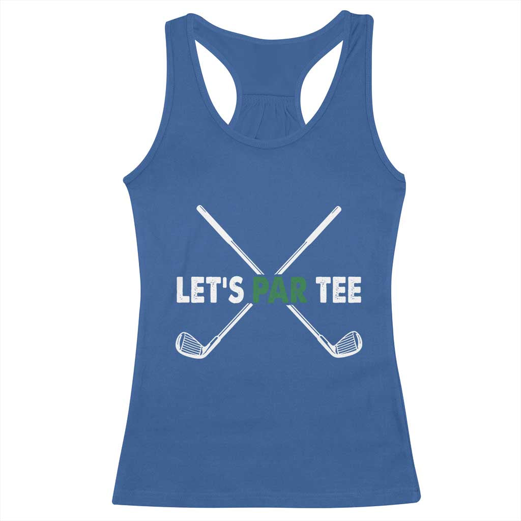 Funny Golfing Racerback Tank Top Let's Par Tee Golf Player Golfer Dad Grandpa