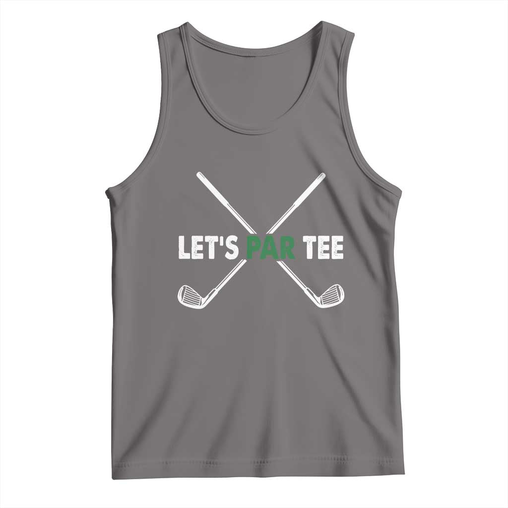 Funny Golfing Tank Top Let's Par Tee Golf Player Golfer Dad Grandpa