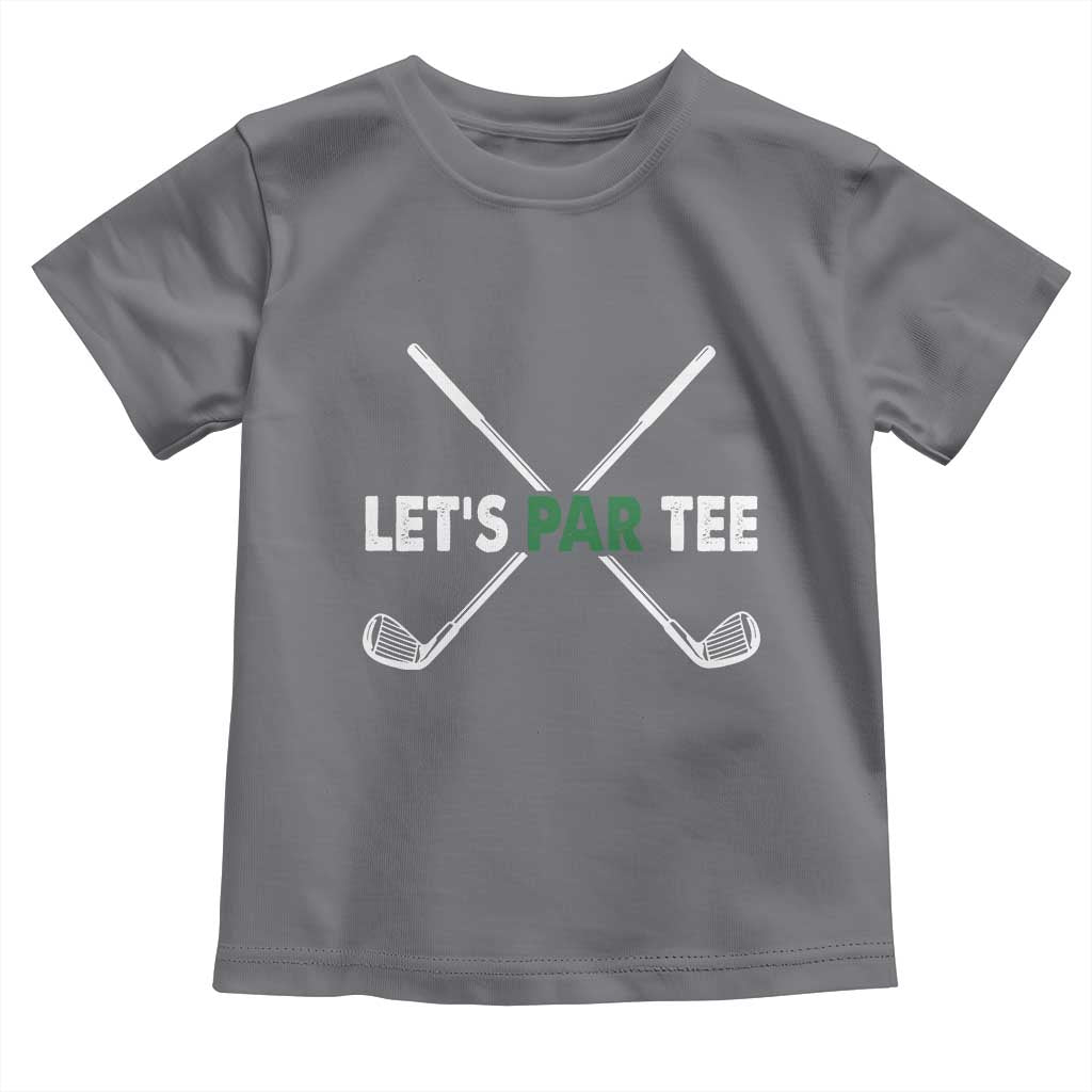 Funny Golfing Toddler T Shirt Let's Par Tee Golf Player Golfer Dad Grandpa