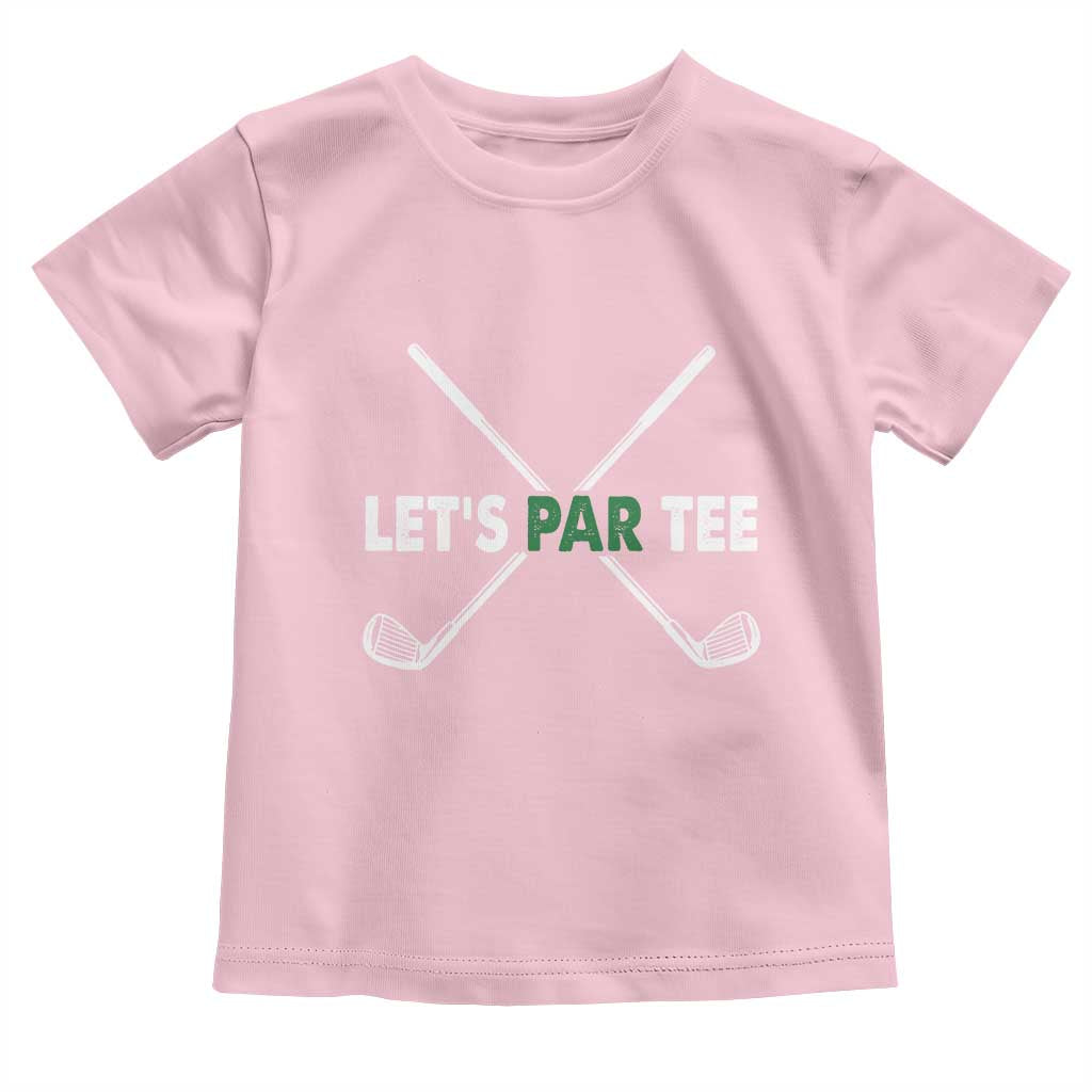 Funny Golfing Toddler T Shirt Let's Par Tee Golf Player Golfer Dad Grandpa