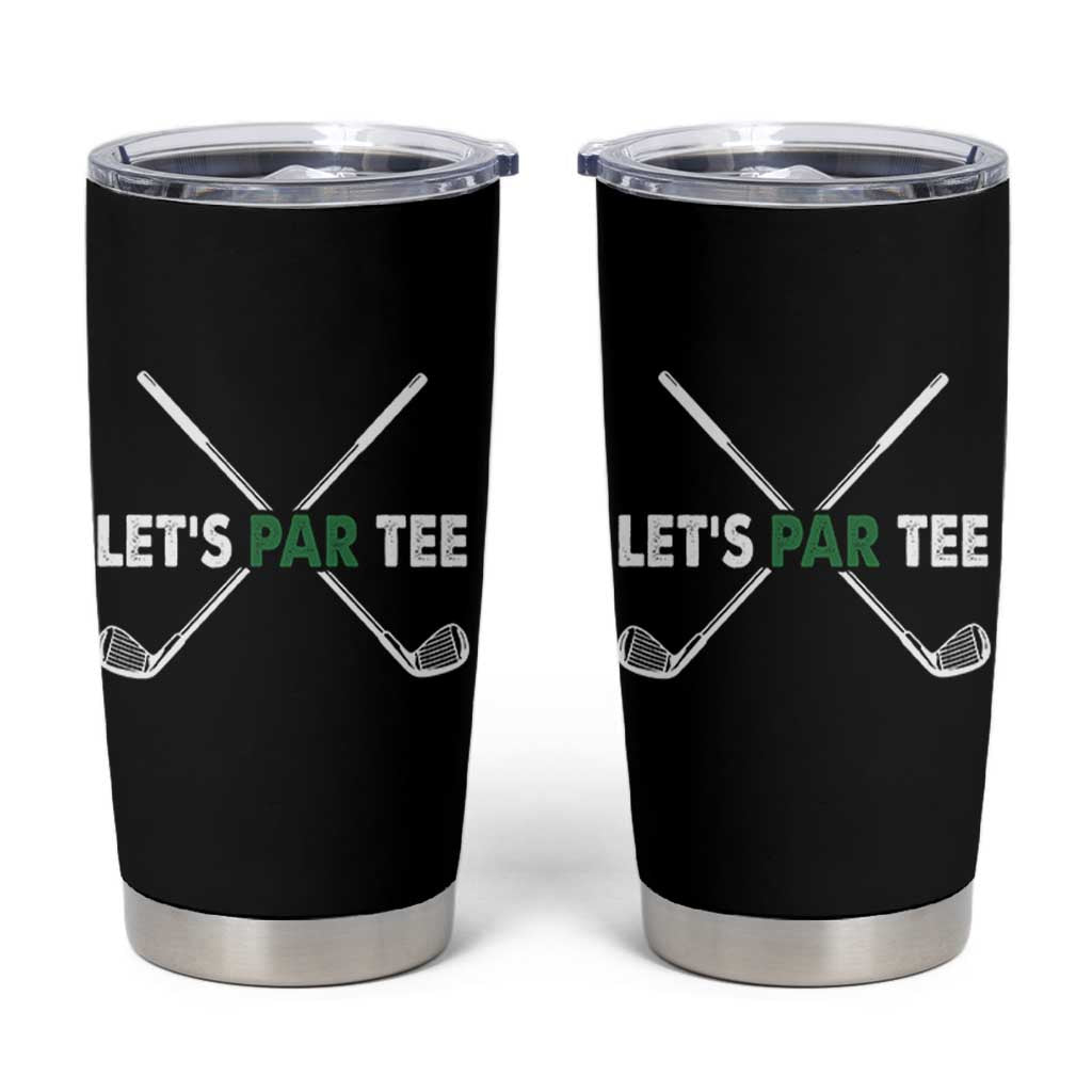 Funny Golfing Tumbler Cup Let's Par Tee Golf Player Golfer Dad Grandpa
