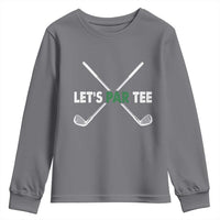 Funny Golfing Youth Sweatshirt Let's Par Tee Golf Player Golfer Dad Grandpa