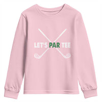 Funny Golfing Youth Sweatshirt Let's Par Tee Golf Player Golfer Dad Grandpa