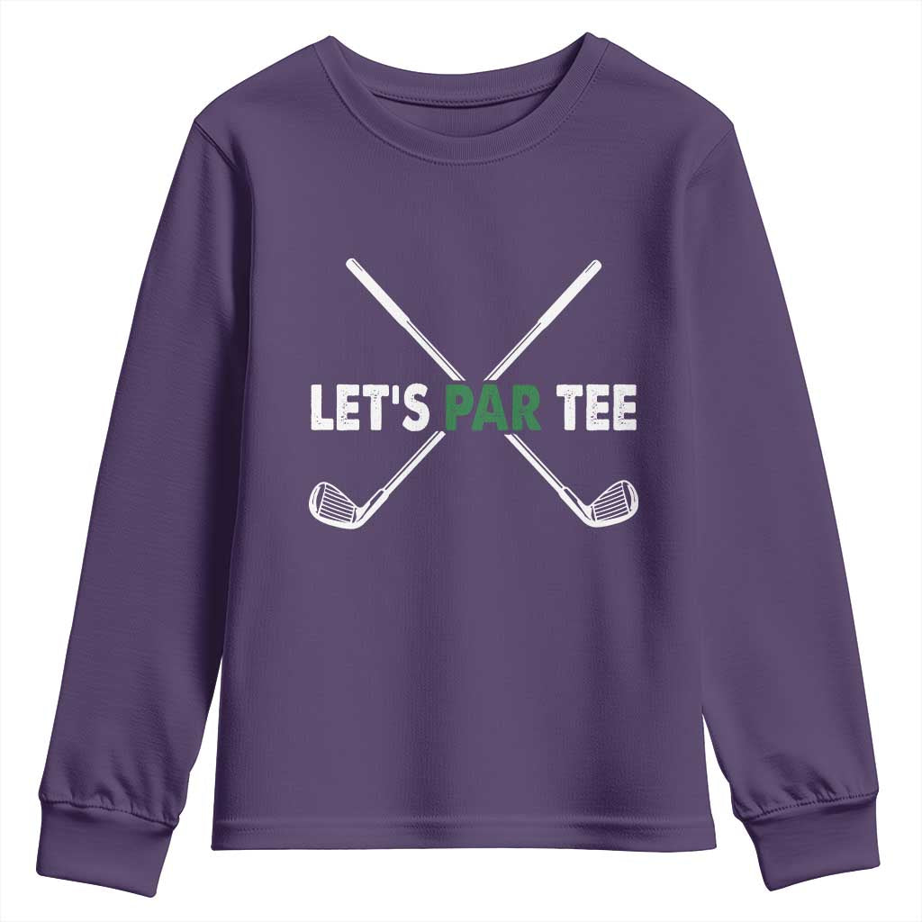 Funny Golfing Youth Sweatshirt Let's Par Tee Golf Player Golfer Dad Grandpa