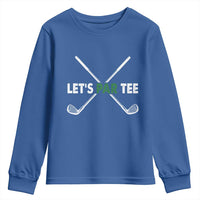 Funny Golfing Youth Sweatshirt Let's Par Tee Golf Player Golfer Dad Grandpa