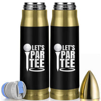 Funny Golfing Bullet Tumbler Let's Par Tee Fathers Day Golfer Gift Dad Grandpa