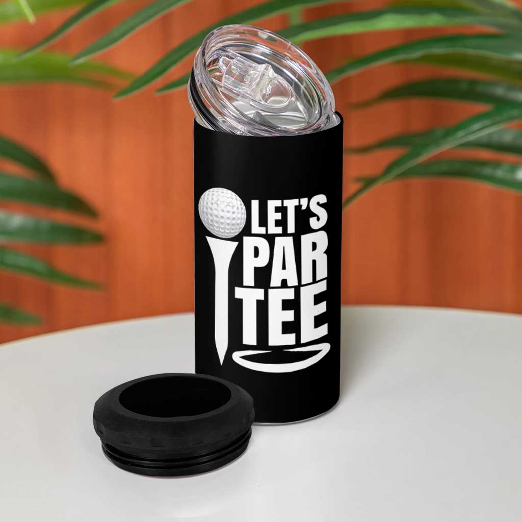 Funny Golfing 4 in 1 Can Cooler Tumbler Let's Par Tee Fathers Day Golfer Gift Dad Grandpa
