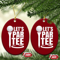 Funny Golfing Ceramic Ornament Let's Par Tee Fathers Day Golfer Gift Dad Grandpa - Wonder Print Shop