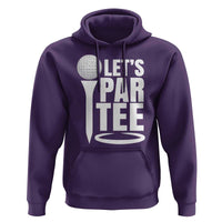 Funny Golfing Hoodie Let's Par Tee Fathers Day Golfer Gift Dad Grandpa