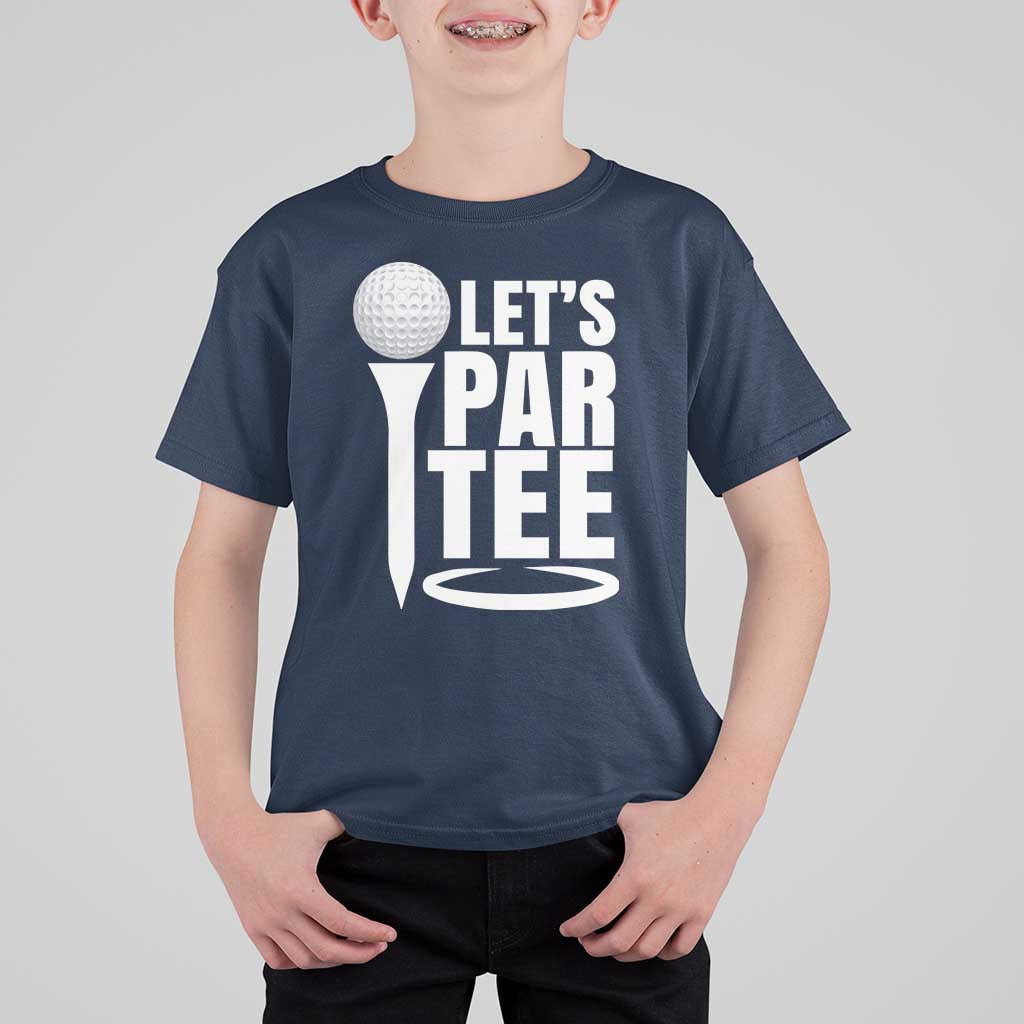 Funny Golfing T Shirt For Kid Let's Par Tee Fathers Day Golfer Gift Dad Grandpa
