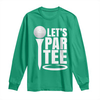 Funny Golfing Long Sleeve Shirt Let's Par Tee Fathers Day Golfer Gift Dad Grandpa