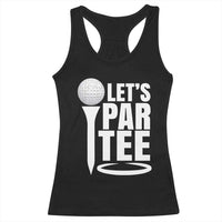 Funny Golfing Racerback Tank Top Let's Par Tee Fathers Day Golfer Gift Dad Grandpa