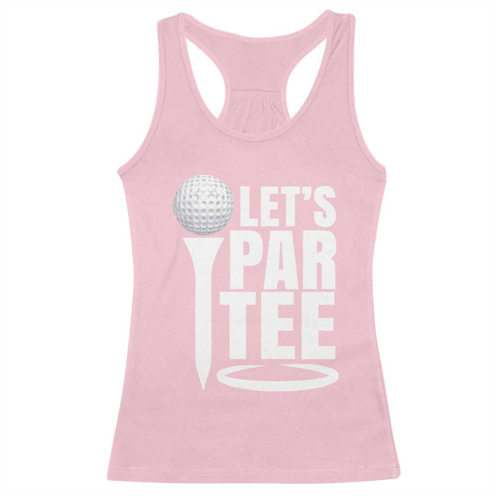 Funny Golfing Racerback Tank Top Let's Par Tee Fathers Day Golfer Gift Dad Grandpa