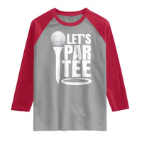 Funny Golfing Raglan Shirt Let's Par Tee Fathers Day Golfer Gift Dad Grandpa