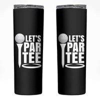 Funny Golfing Skinny Tumbler Let's Par Tee Fathers Day Golfer Gift Dad Grandpa
