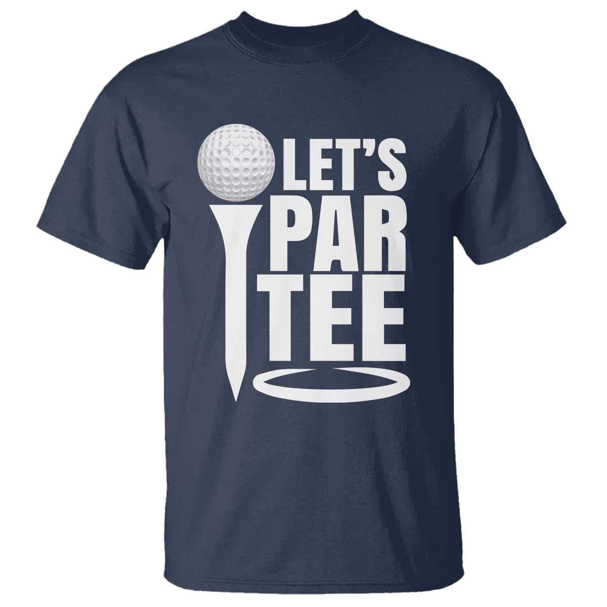 Funny Golfing T Shirt Let's Par Tee Fathers Day Golfer Gift Dad Grandpa