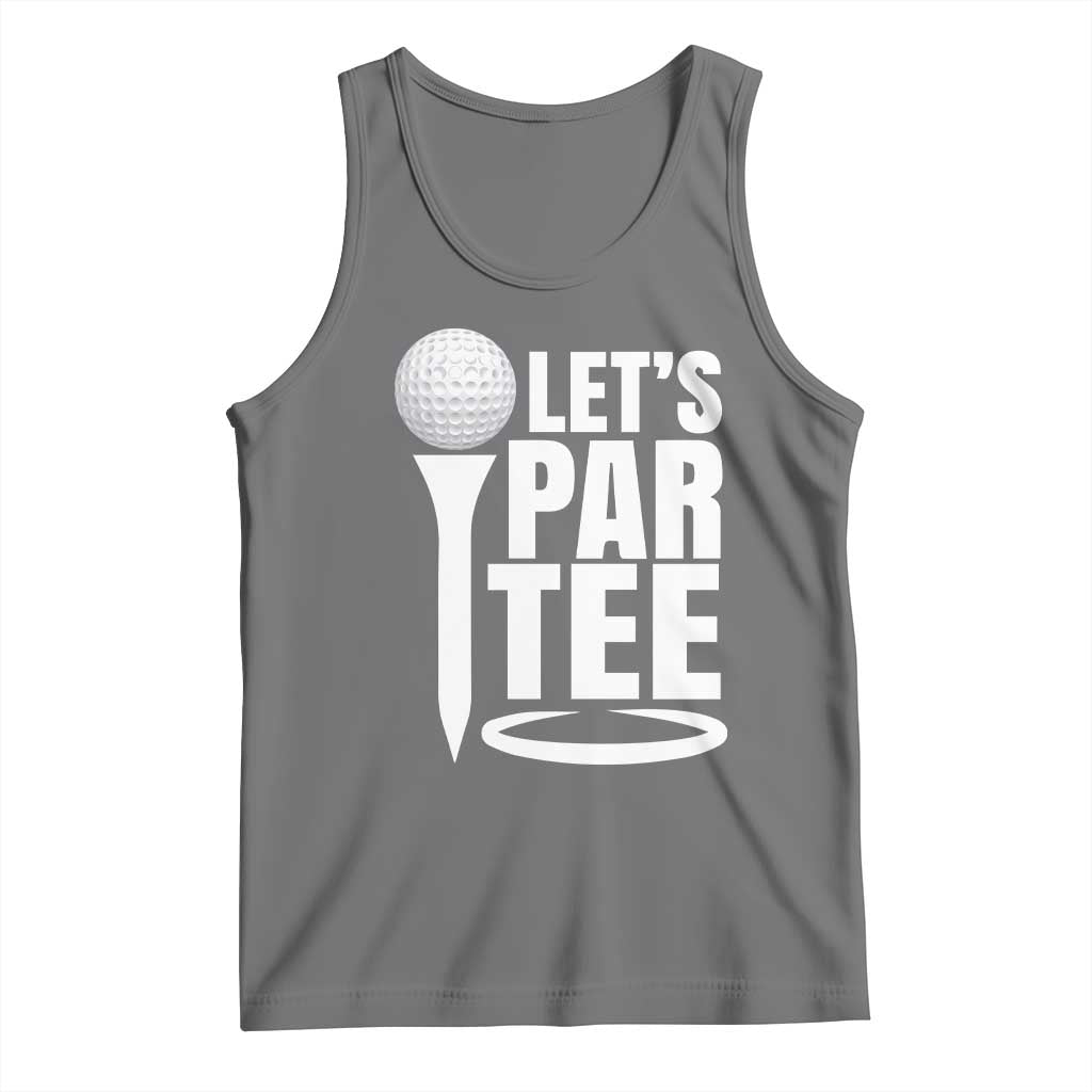 Funny Golfing Tank Top Let's Par Tee Fathers Day Golfer Gift Dad Grandpa