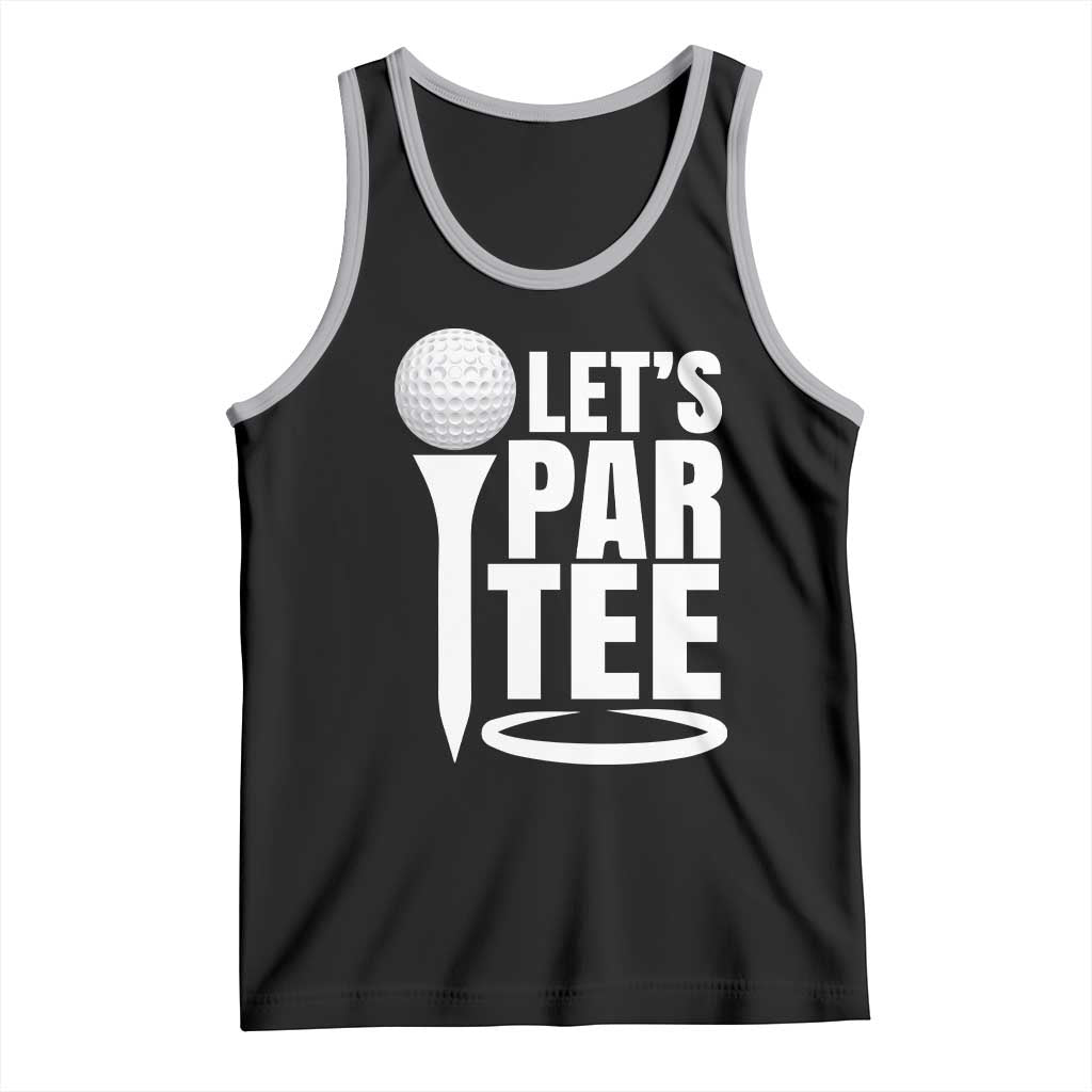 Funny Golfing Tank Top Let's Par Tee Fathers Day Golfer Gift Dad Grandpa