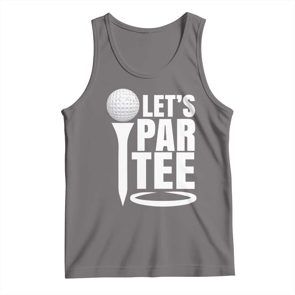 Funny Golfing Tank Top Let's Par Tee Fathers Day Golfer Gift Dad Grandpa
