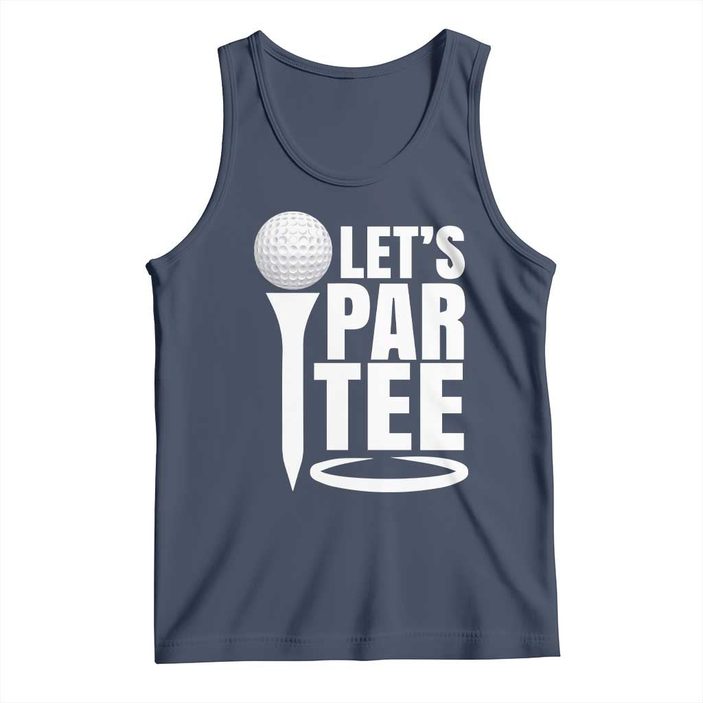 Funny Golfing Tank Top Let's Par Tee Fathers Day Golfer Gift Dad Grandpa