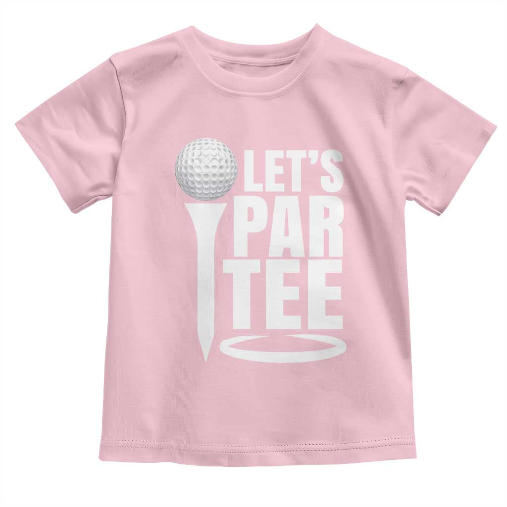 Funny Golfing Toddler T Shirt Let's Par Tee Fathers Day Golfer Gift Dad Grandpa
