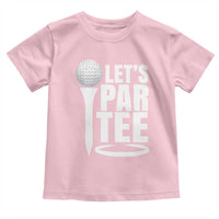 Funny Golfing Toddler T Shirt Let's Par Tee Fathers Day Golfer Gift Dad Grandpa