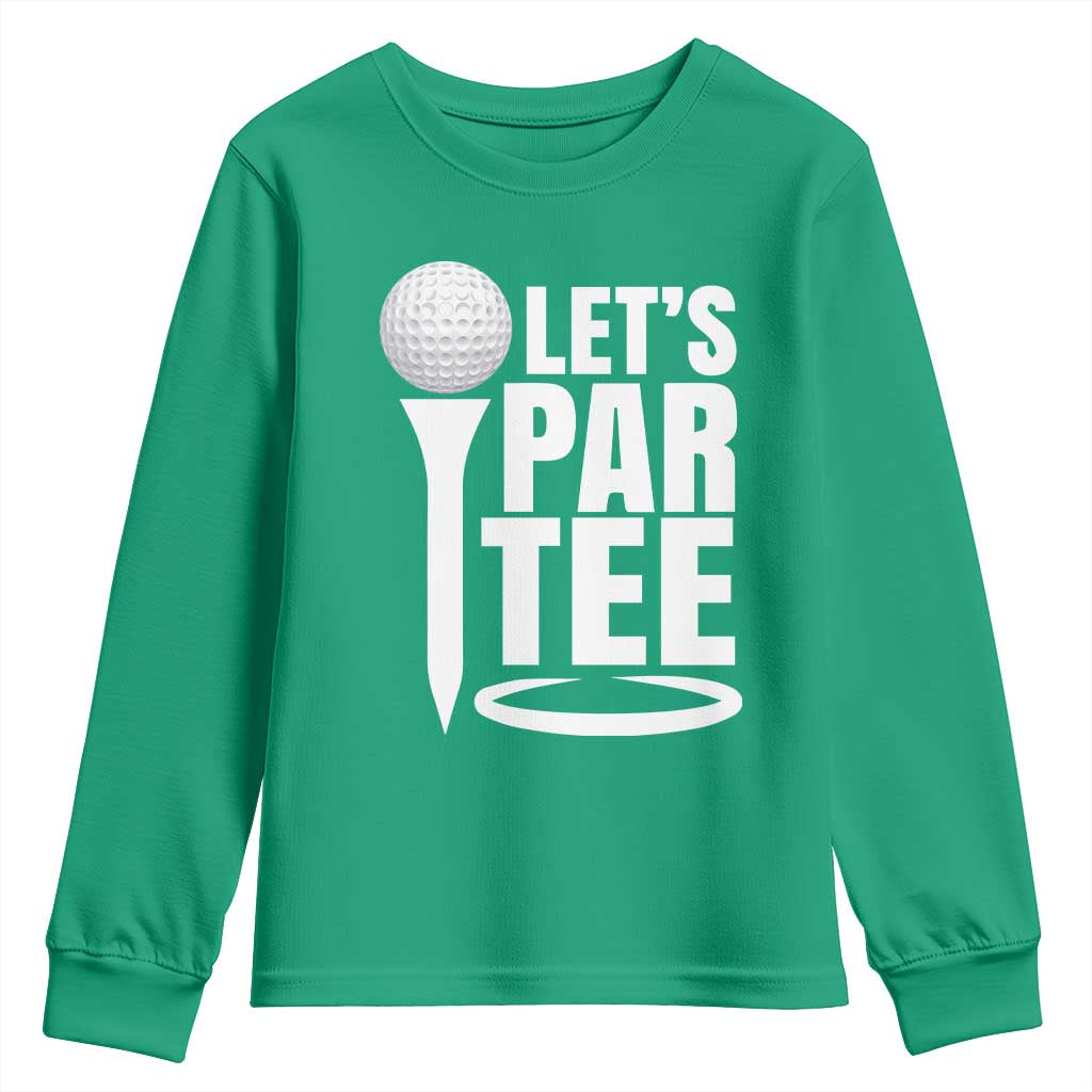 Funny Golfing Youth Sweatshirt Let's Par Tee Fathers Day Golfer Gift Dad Grandpa