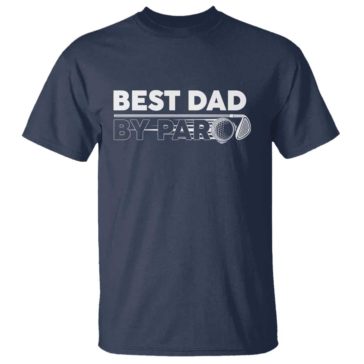 Golf Dad T Shirt Best Dad By Par  Golfing Golfer Funny Fathers Day Gifts