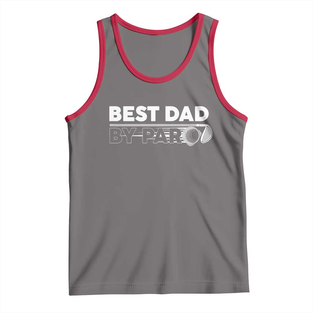 Golf Dad Tank Top Best Dad By Par  Golfing Golfer Funny Fathers Day Gifts