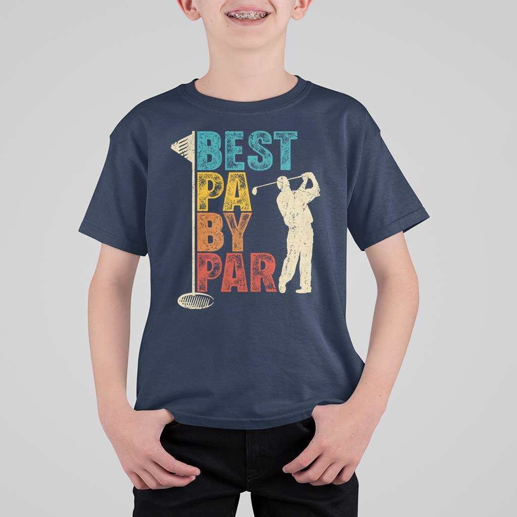 Golf Gifts for Dad T Shirt For Kid Retro Best Pa By Par Fathers Day - Wonder Print Shop