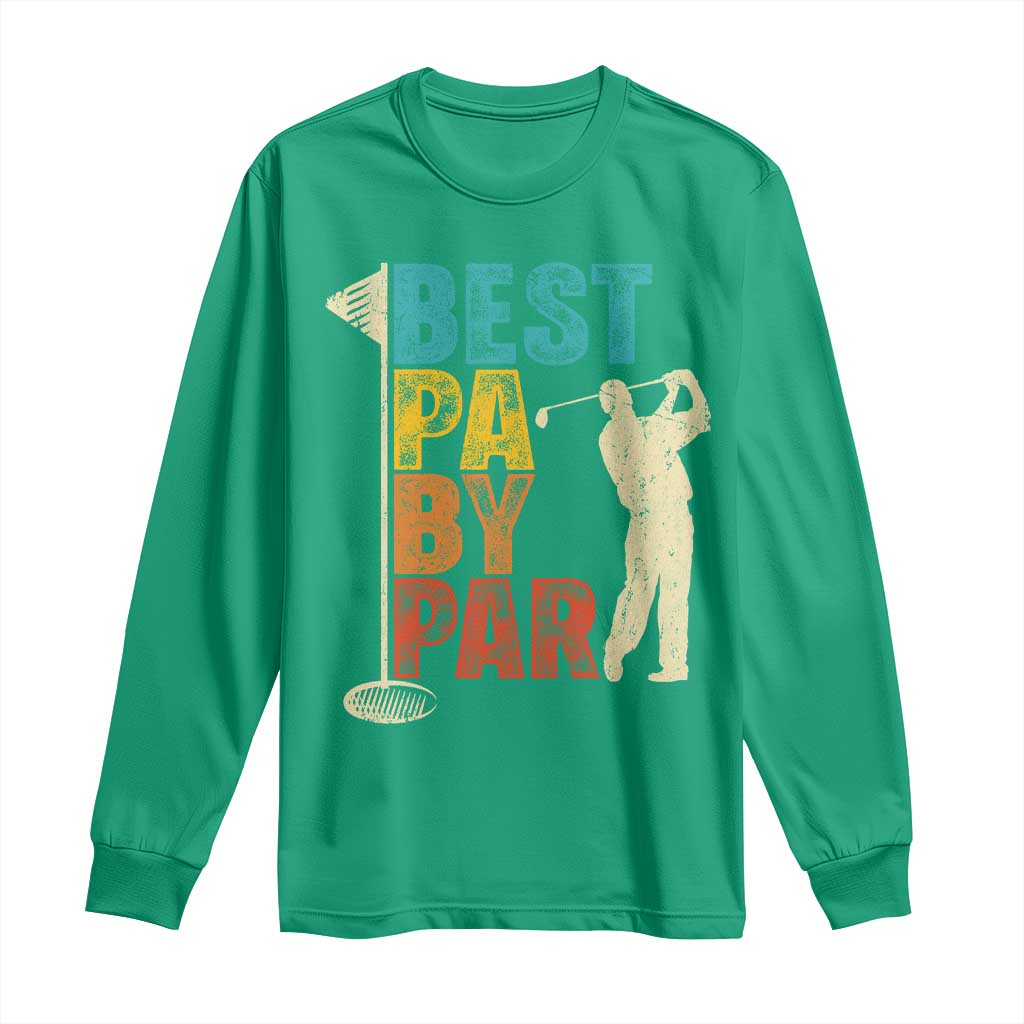 Golf Gifts for Dad Long Sleeve Shirt Retro Best Pa By Par Fathers Day - Wonder Print Shop