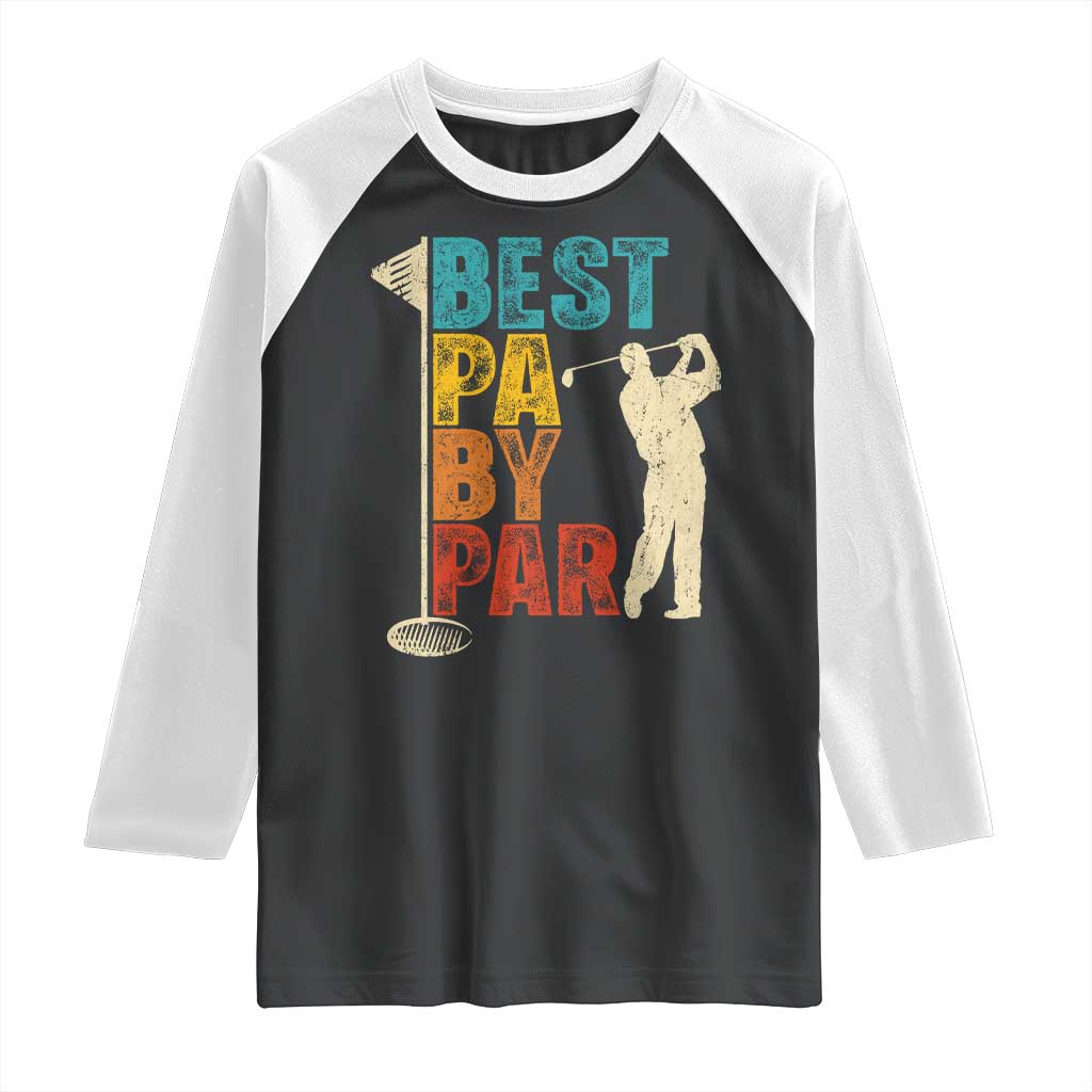 Golf Gifts for Dad Raglan Shirt Retro Best Pa By Par Fathers Day - Wonder Print Shop