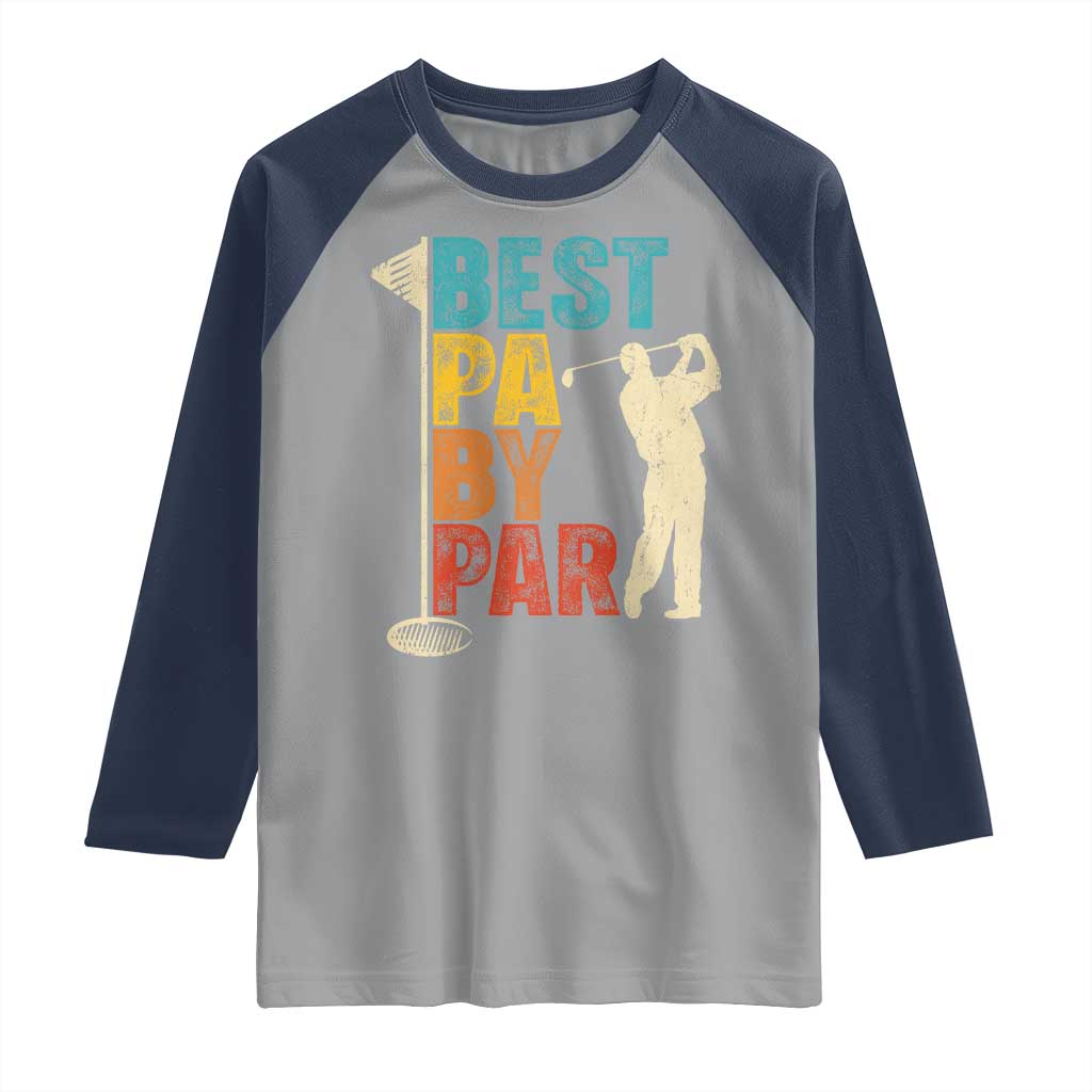 Golf Gifts for Dad Raglan Shirt Retro Best Pa By Par Fathers Day - Wonder Print Shop