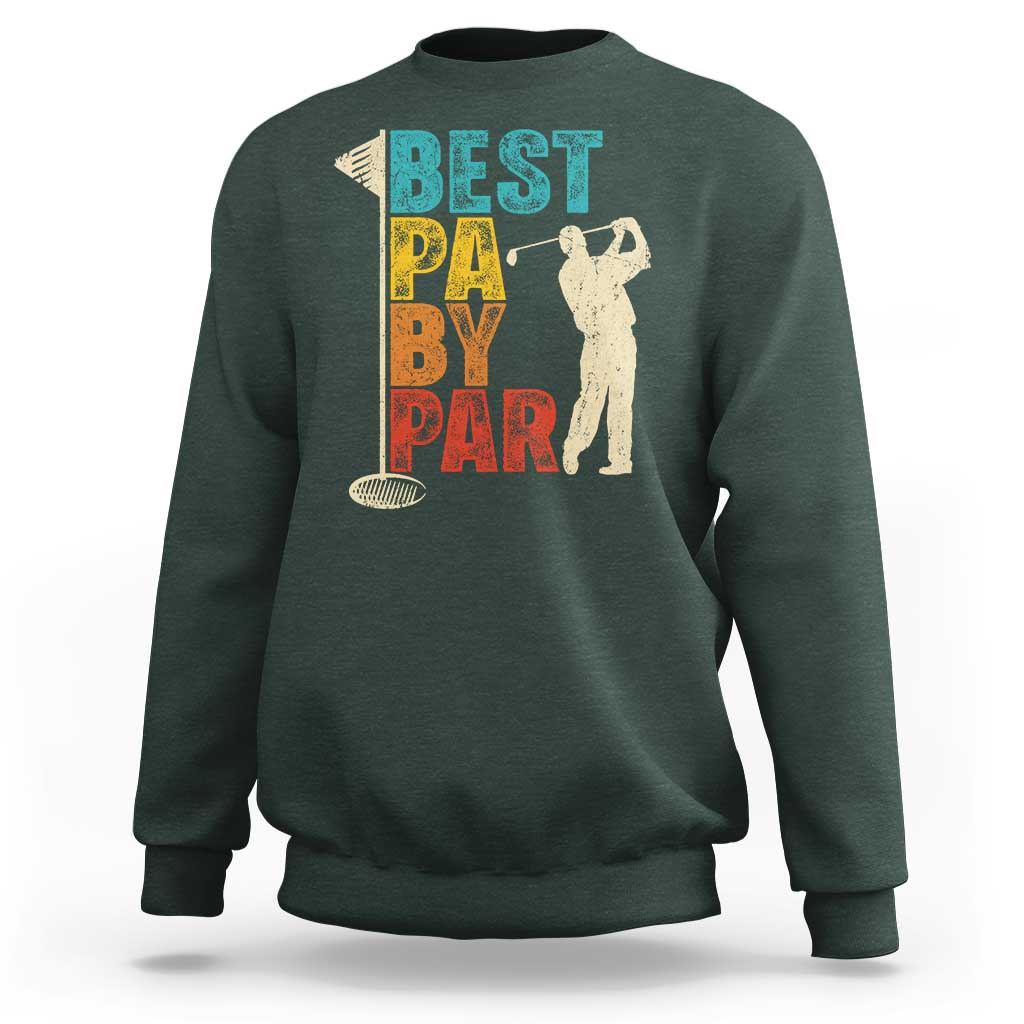 Golf Gifts for Dad Sweatshirt Retro Best Pa By Par Fathers Day - Wonder Print Shop