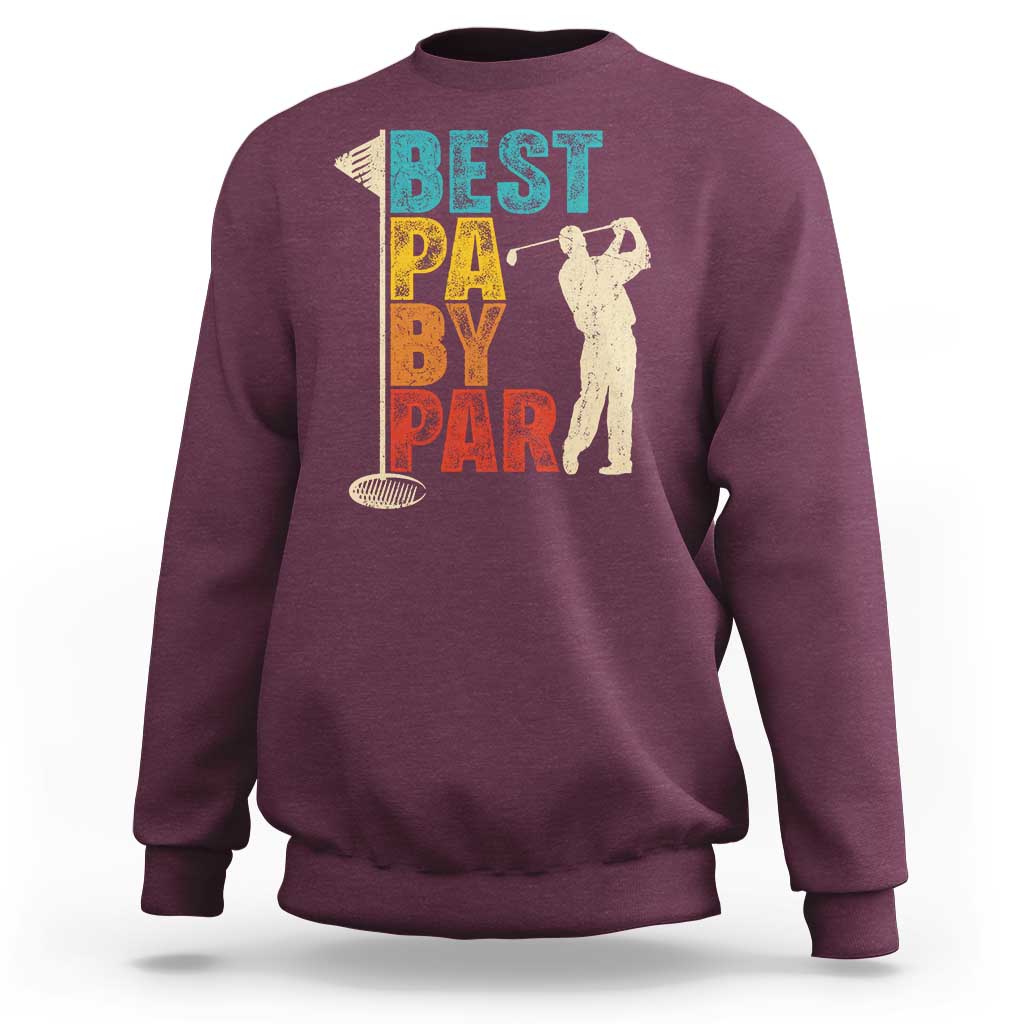 Golf Gifts for Dad Sweatshirt Retro Best Pa By Par Fathers Day - Wonder Print Shop