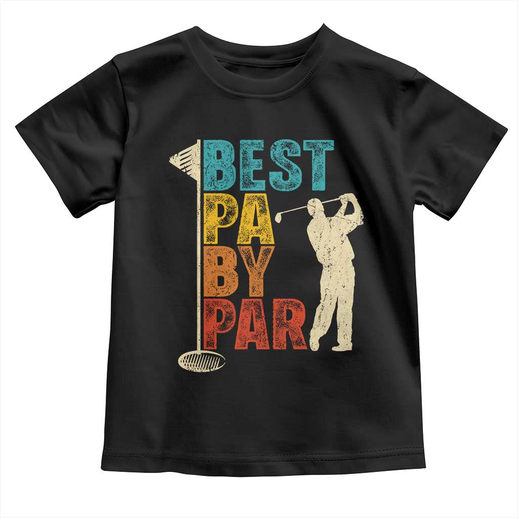 Golf Gifts for Dad Toddler T Shirt Retro Best Pa By Par Fathers Day - Wonder Print Shop