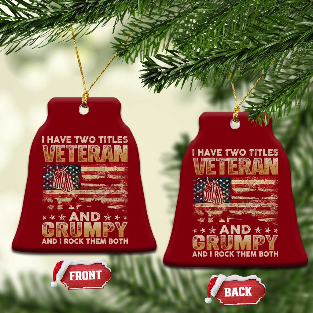 Grumpy Old Veteran Ceramic Ornament Funny Military Veteran USA Flag - Wonder Print Shop