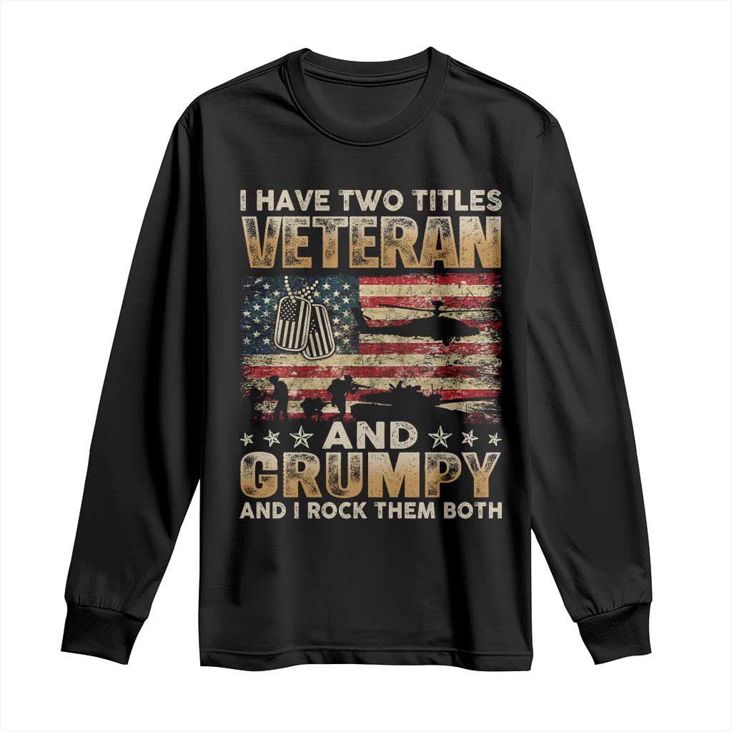 Grumpy Old Veteran Long Sleeve Shirt Funny Military Veteran USA Flag - Wonder Print Shop