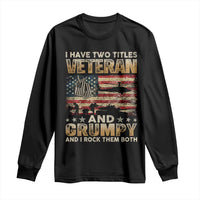 Grumpy Old Veteran Long Sleeve Shirt Funny Military Veteran USA Flag - Wonder Print Shop