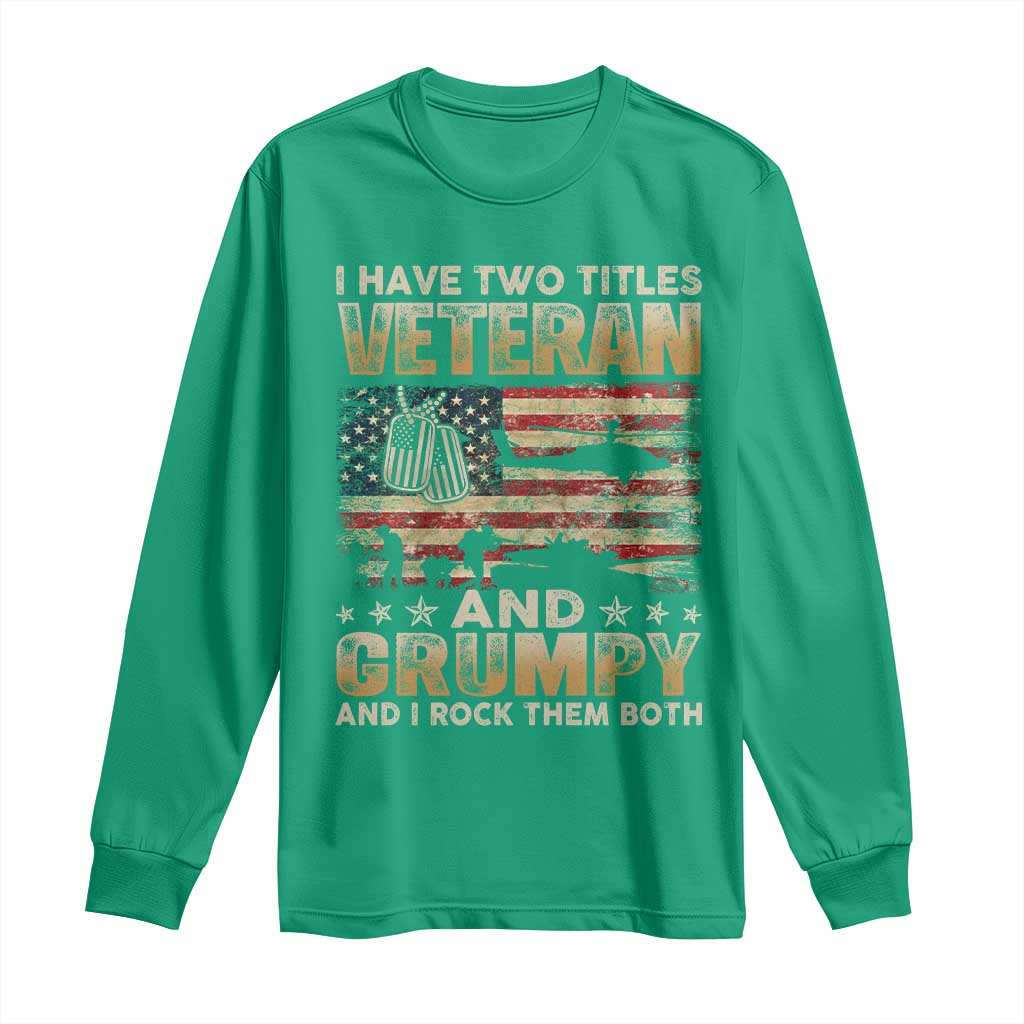 Grumpy Old Veteran Long Sleeve Shirt Funny Military Veteran USA Flag - Wonder Print Shop
