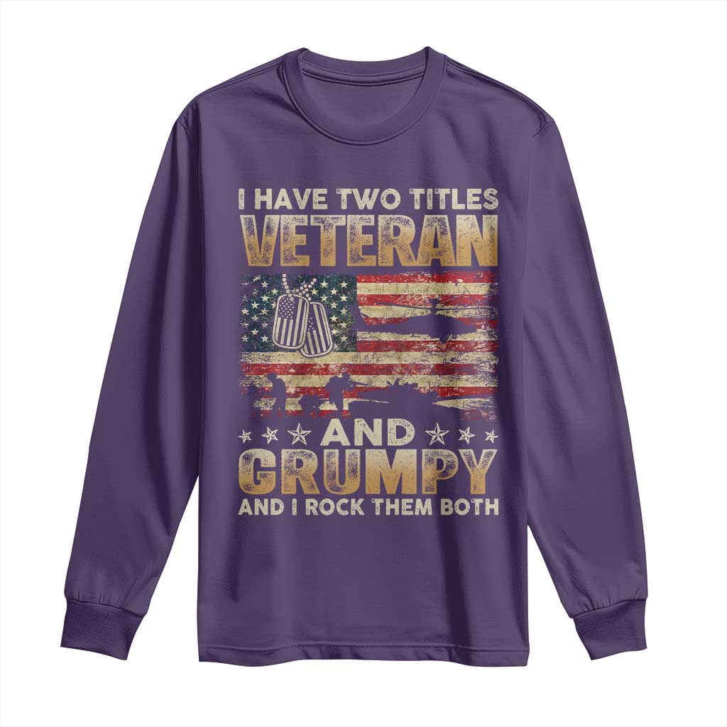 Grumpy Old Veteran Long Sleeve Shirt Funny Military Veteran USA Flag - Wonder Print Shop