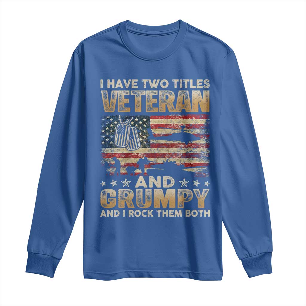 Grumpy Old Veteran Long Sleeve Shirt Funny Military Veteran USA Flag - Wonder Print Shop