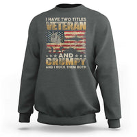 Grumpy Old Veteran Sweatshirt Funny Military Veteran USA Flag - Wonder Print Shop