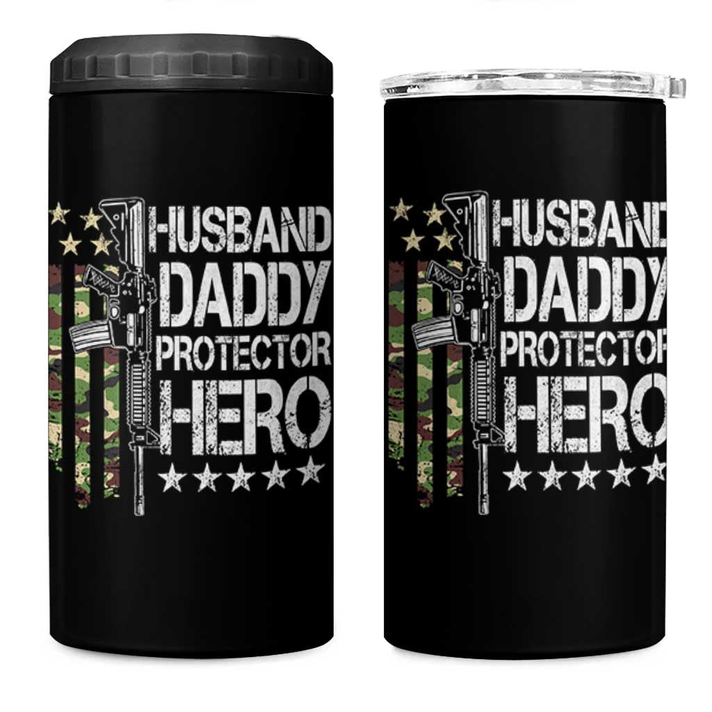 Husband Daddy Protector Hero 4 in 1 Can Cooler Tumbler Dad Guns Fathers Day Camo American Flag