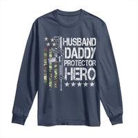 Husband Daddy Protector Hero Long Sleeve Shirt Dad Guns Fathers Day Camo American Flag