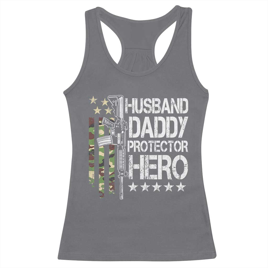 Husband Daddy Protector Hero Racerback Tank Top Dad Guns Fathers Day Camo American Flag