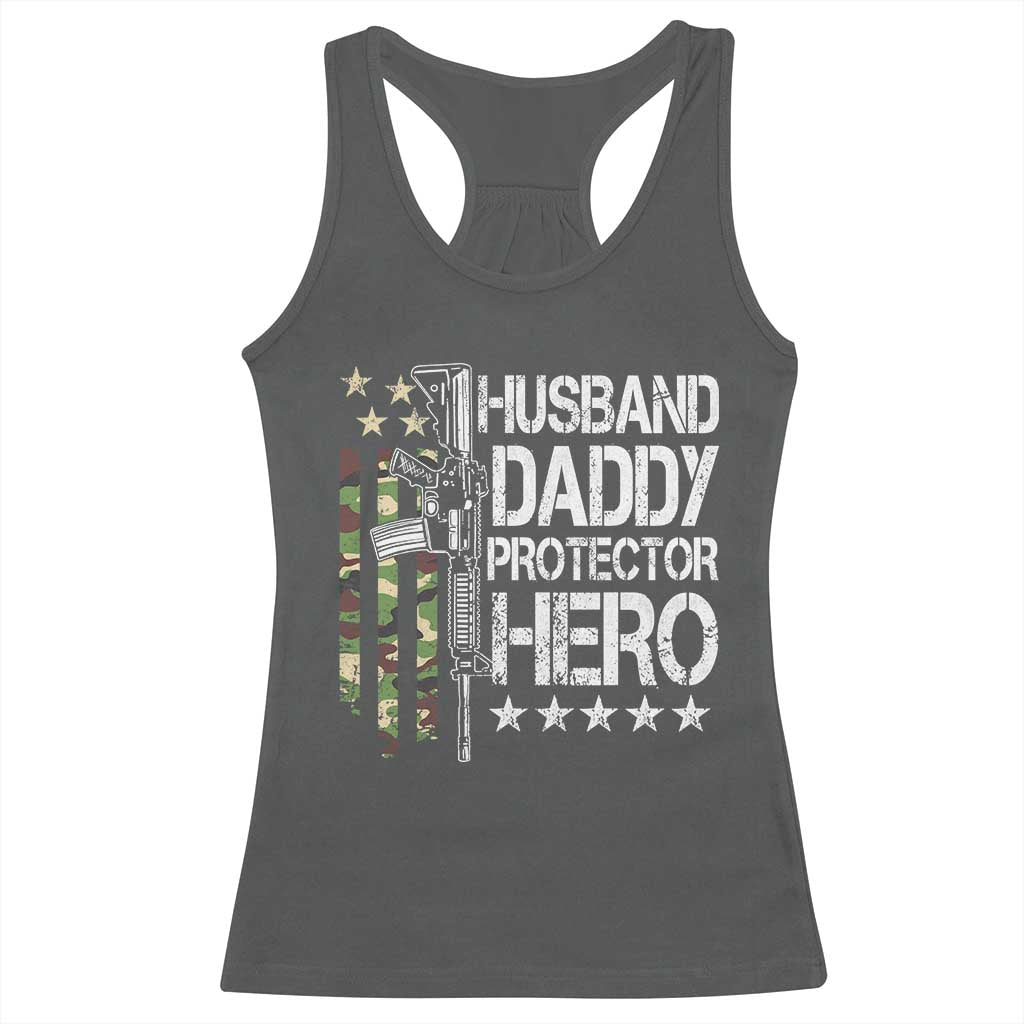 Husband Daddy Protector Hero Racerback Tank Top Dad Guns Fathers Day Camo American Flag