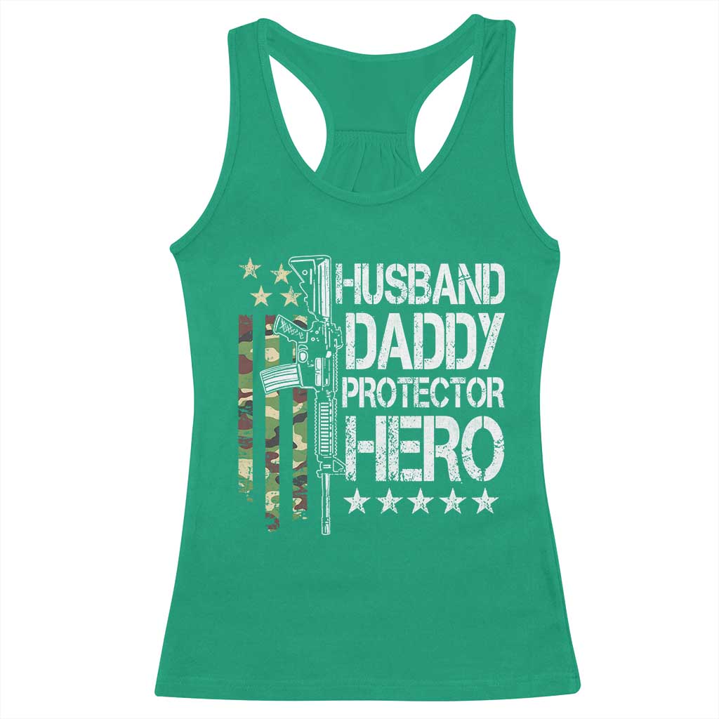 Husband Daddy Protector Hero Racerback Tank Top Dad Guns Fathers Day Camo American Flag